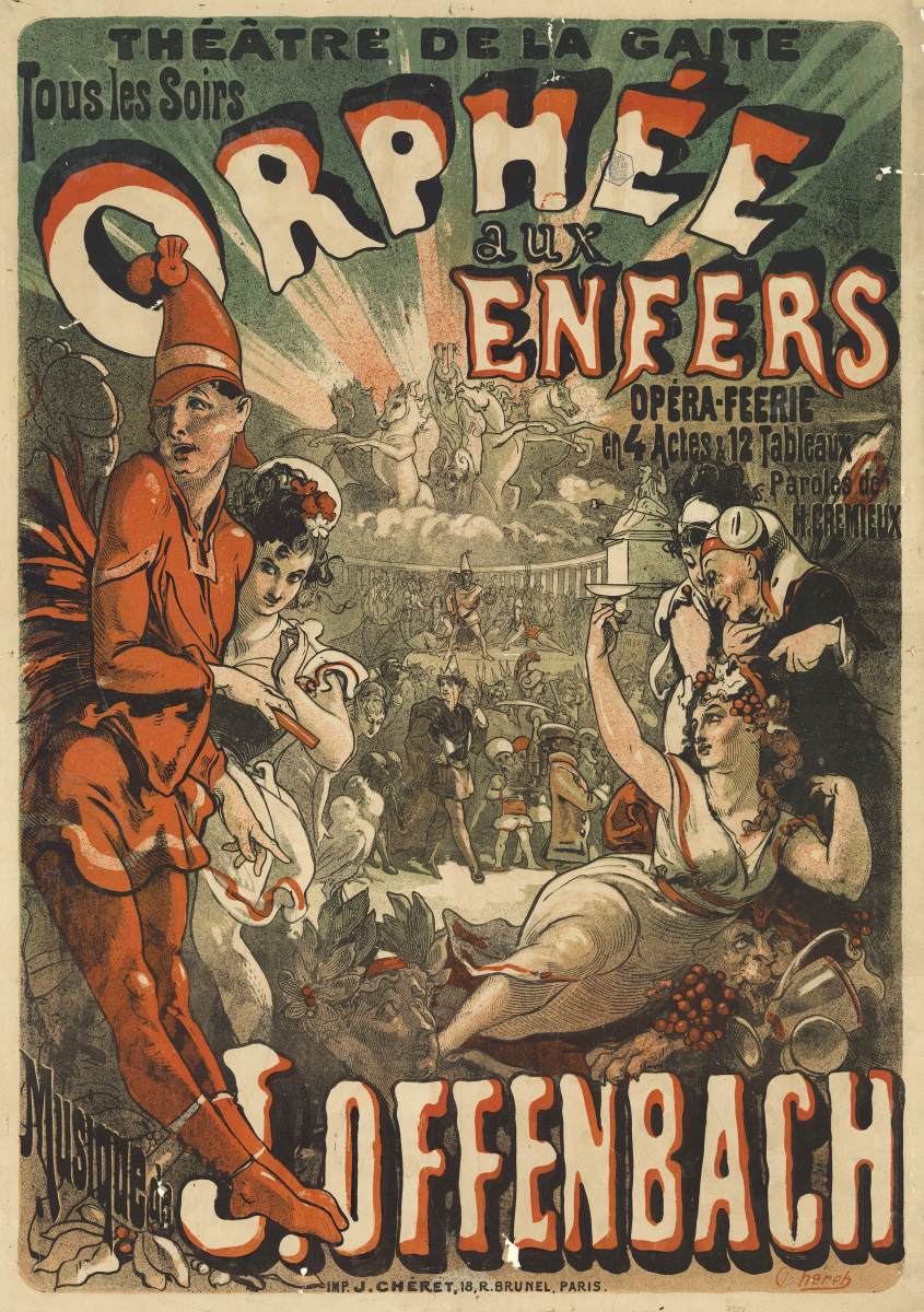 Poster for Jacques Offenbach's Orphée aux enfers by CHÉRET, Jules